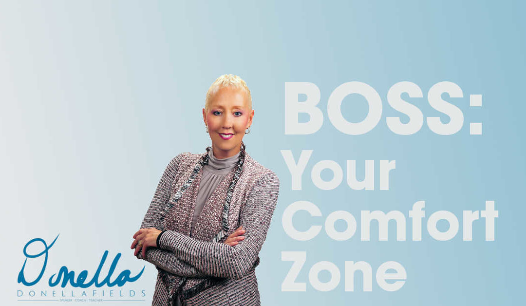 Your Comfort Zone presented by Donella Fields at the Boss Series February 20th