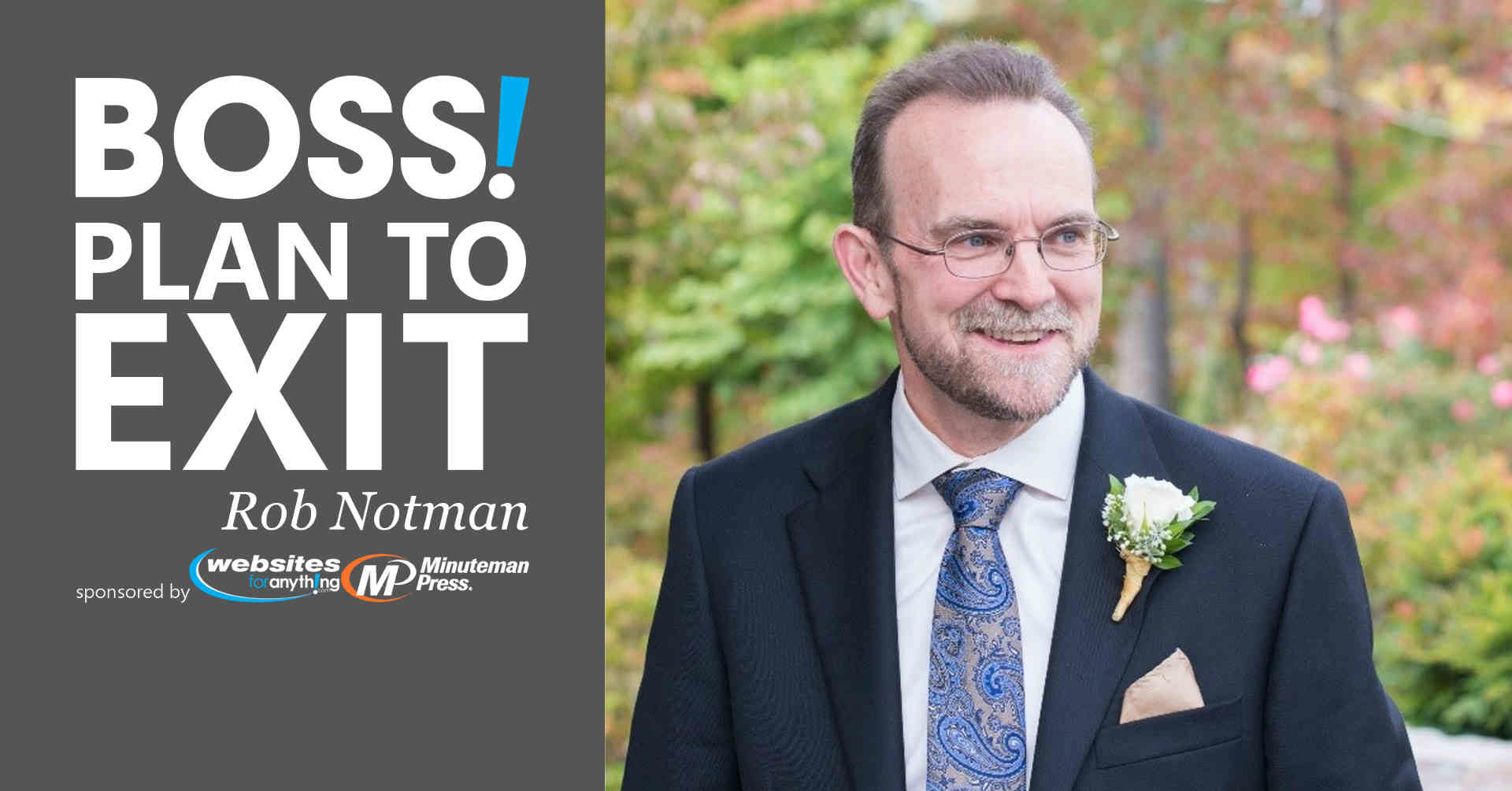 Plan to Exit with Rob Notman at BOSS on March 17th 2020
