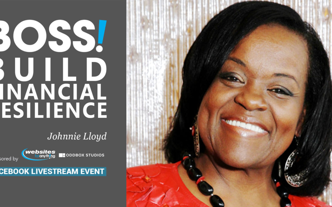 Build Financial Resilience with Johnnie Lloyd at BOSS on June 16th 2020